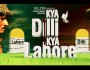 Hatred Inc. – A Reflection on Kya Dilli Kya Lahore Movie